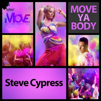 Move Ya Body by Steve Cypress