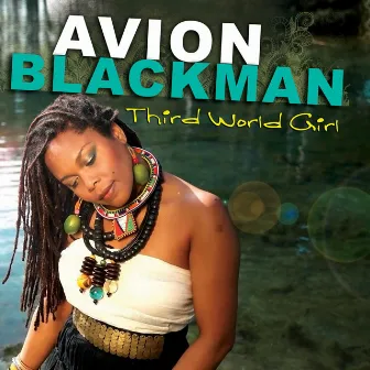 Third World Girl by Avion Blackman