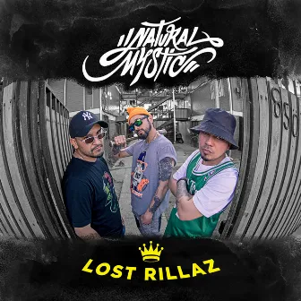 Lost Rillaz by Natural Mystic