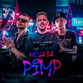 Mega Da Pimp by DJ Dudu Vieira