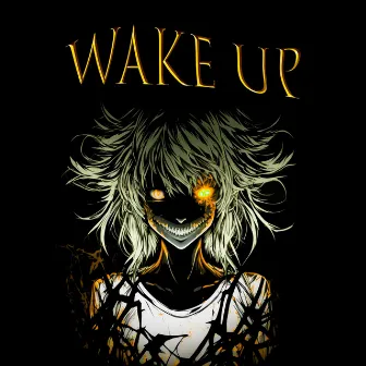 WAKE UP by wix9s1xe