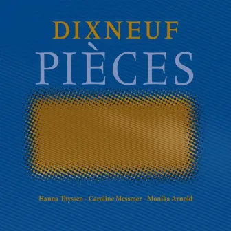 Dixneuf pièces by Monika Arnold