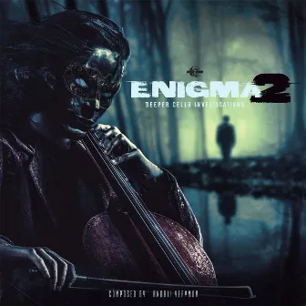 Enigma 2: Deeper Cello Investigations by Gothic Storm