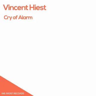 Cry of Alarm by Vincent Hiest