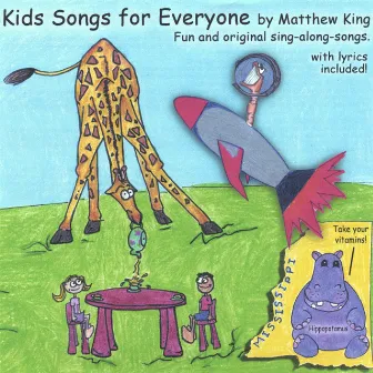 Kids Songs For Everyone by Matthew King