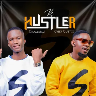 Ke Hustler by Chef Gustos