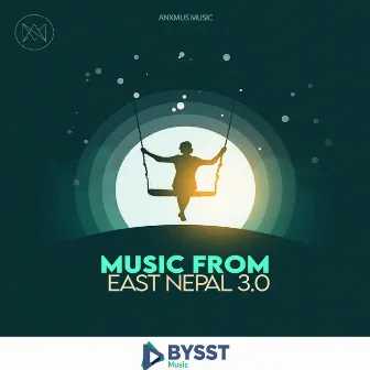 Music From East Nepal 3.0 by Anxmus Music