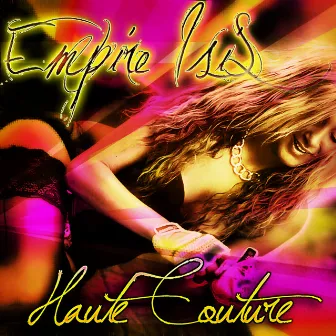 Haute Couture - Single by Empire ISIS