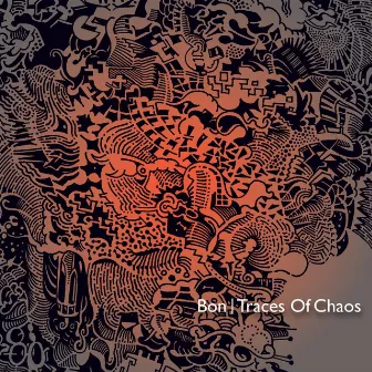 Traces of Chaos by Bon