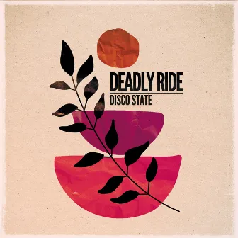 Disco State by Deadly Ride