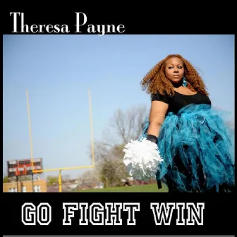 Go Fight Win by Theresa Payne