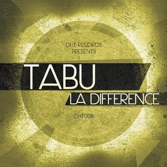 La Difference by Tabu