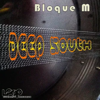 Deep South by Bloque M