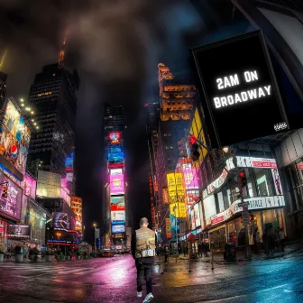 2AM on Broadway by Raimie