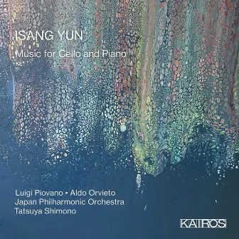 Isang Yun: Music for Cello and Piano by Tatsuya Shimono