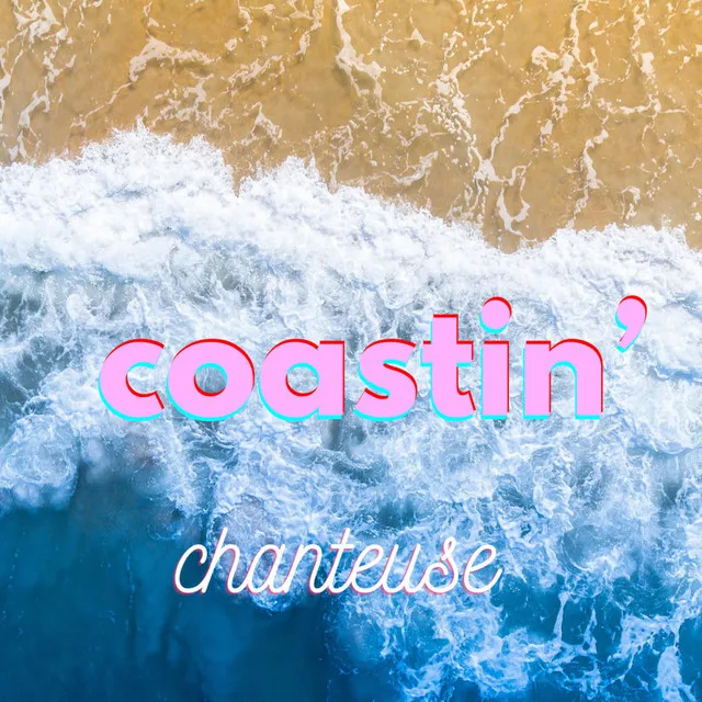 Coastin'