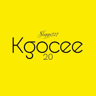 Kgocee 2.0 by Slappy 727