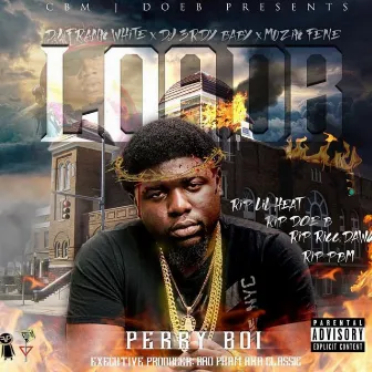 LOADB (Last of a Dying Breed) by Perry Boi