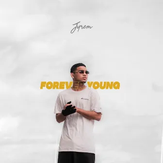 Forever Young by Jyrem