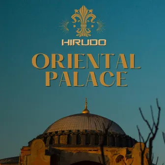 Oriental Palace by Hirudo