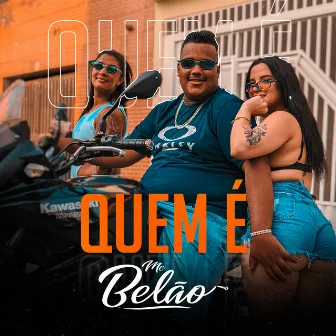 Quem É by MC Belão