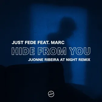 Hide from You (JUONNE Ribeira at Night Remix) by JUONNE