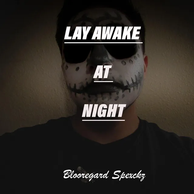 Lay Awake at Night - Remastered