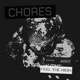 Feel the High by Chores