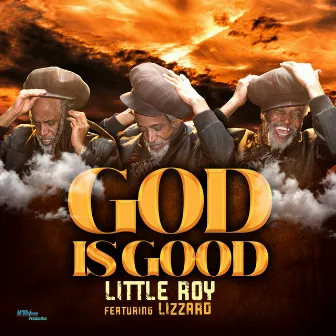 God is Good by Little Roy