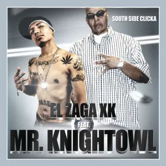 South Side Clicka by El Zaga Xk