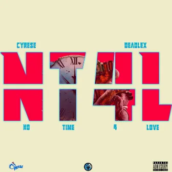 NT4L (No Time For Love) by Cyrese