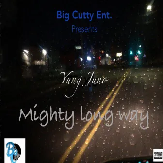 Mighty Long Way by Yung Juno