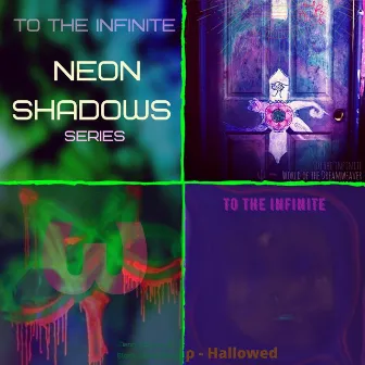 Neon Shadows Series by To the Infinite