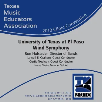 2010 Texas Music Educators Association: University of Texas at El Paso Wind Symphony by Ron Hufstader