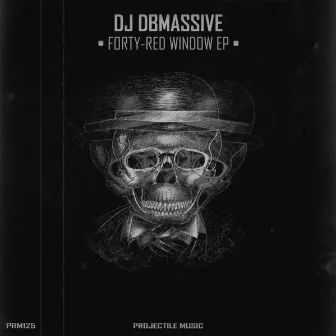 Forty-Red Window EP by DJ Dbmassive