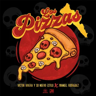 Los Pizzas by Victor Rivera Y Su Nuevo Estilo