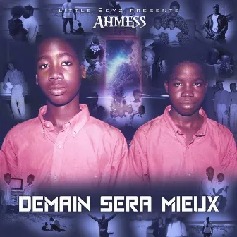 Demain Sera Mieux by Ahmess