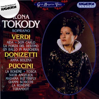 Tokody, Ilona: Soprano Arias From Verdi, Puccini and Donizetti by Ilona Tokody