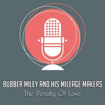 The Penalty of Love by Bubber Miley