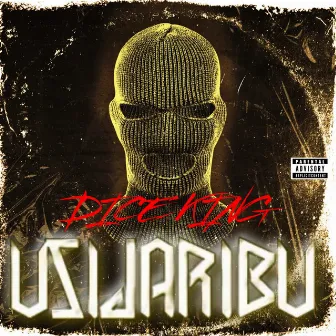 Usijaribu by Dice King