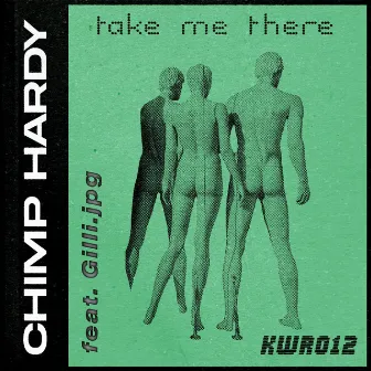 Take Me There (Radio Version) by Chimp Hardy