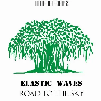 Road to the Sky by Elastic waves