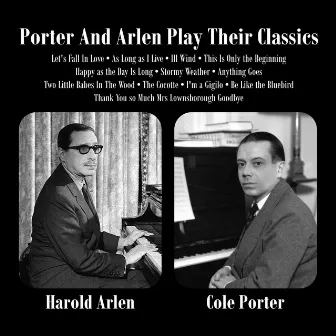 Porter And Arlen Play Their Classics by Harold Arlen