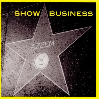 Show Business by Azeem