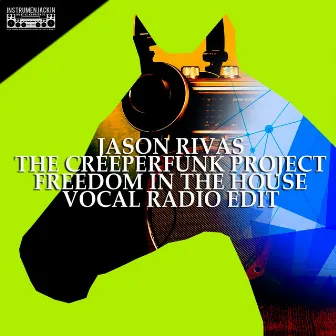 Freedom in the House (Vocal Radio Edit) by The Creeperfunk Project