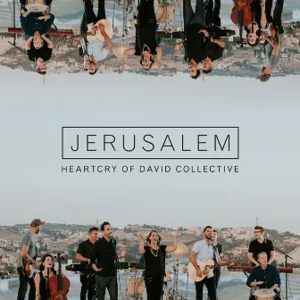 Jerusalem by Heartcry of David