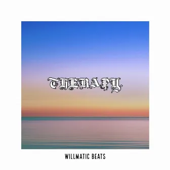 Therapy. by Willmatic Beats