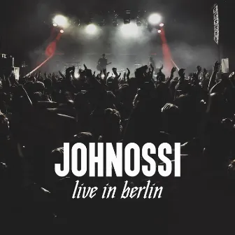 Live in Berlin by Johnossi