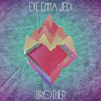 Brother by Eye Emma Jedi