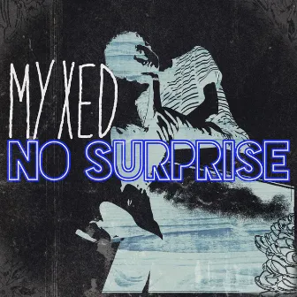 No Surprise by Myxed